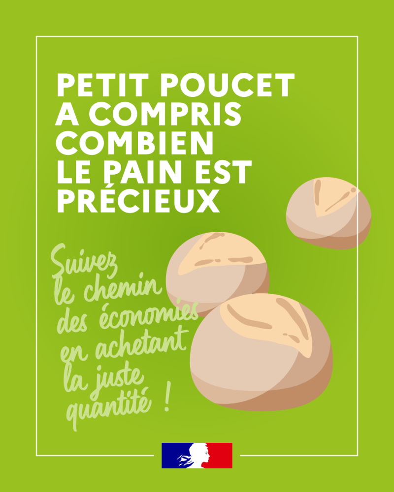 Image 6 : Le visuel de la campagne avec le texte "Petit poucet a compris combien le pain est précieux. Suivez le chemin des économies en achetant la juste quantité".